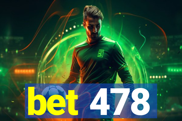 bet 478