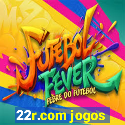 22r.com jogos