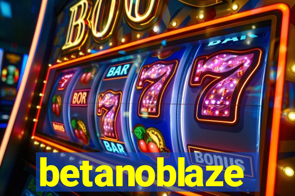 betanoblaze