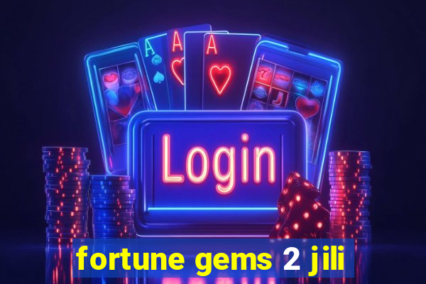 fortune gems 2 jili