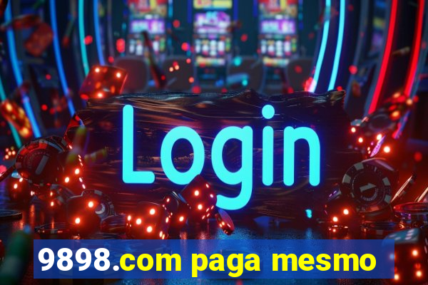 9898.com paga mesmo