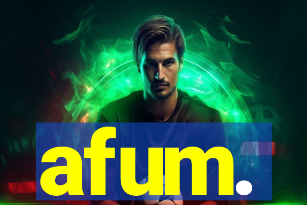 afum.