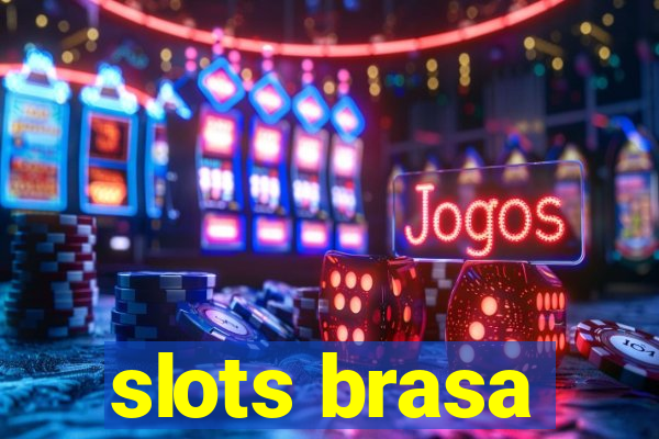 slots brasa