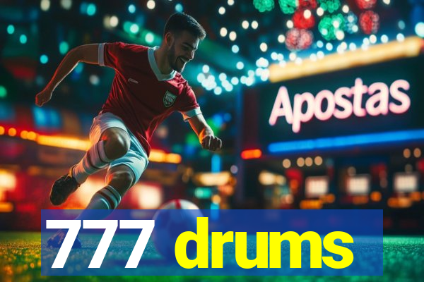 777 drums