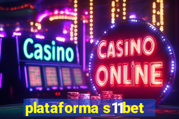 plataforma s11bet