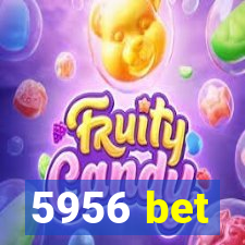 5956 bet