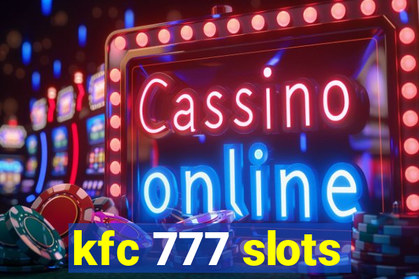 kfc 777 slots