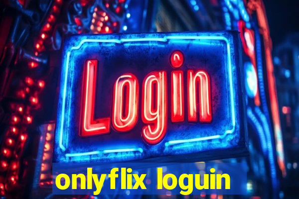 onlyflix loguin