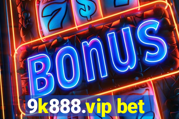 9k888.vip bet