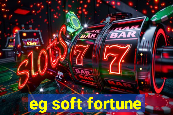 eg soft fortune