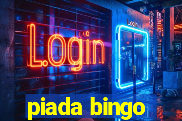 piada bingo