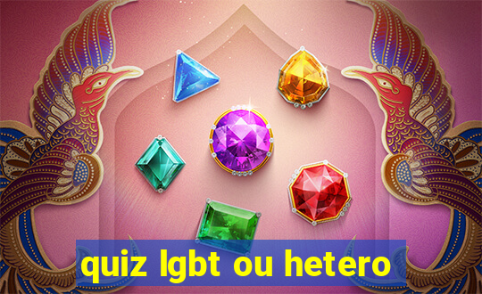 quiz lgbt ou hetero