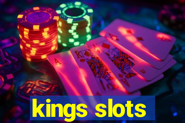 kings slots