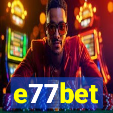 e77bet