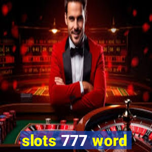 slots 777 word