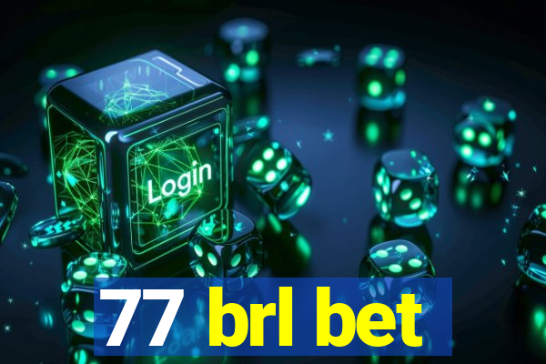 77 brl bet