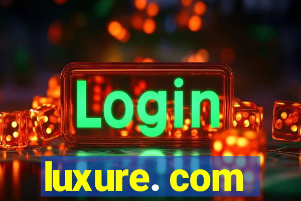 luxure. com