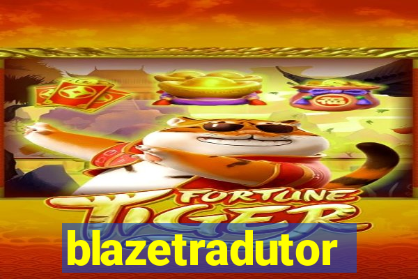 blazetradutor