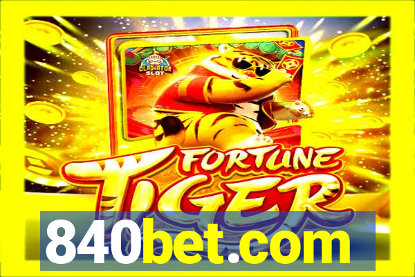 840bet.com