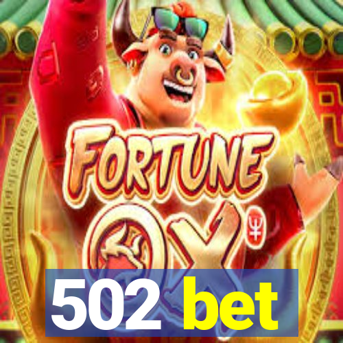 502 bet