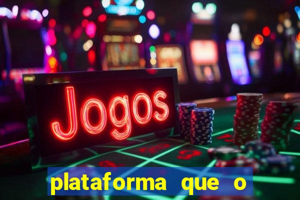 plataforma que o buzeira joga