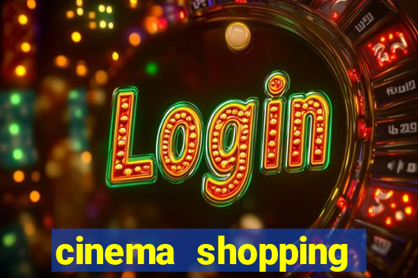 cinema shopping conquista sul