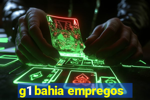 g1 bahia empregos