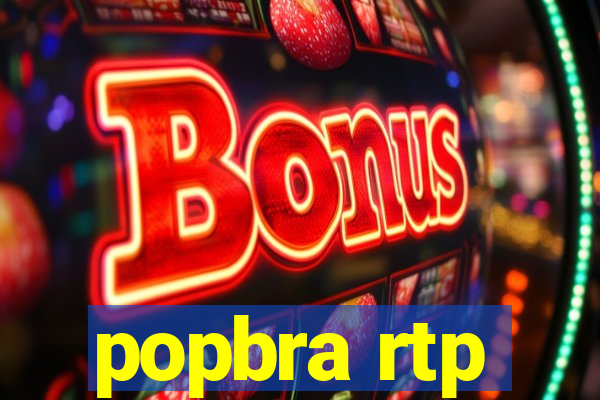 popbra rtp