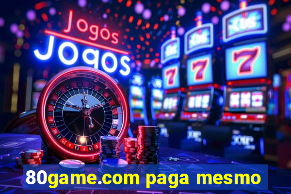 80game.com paga mesmo