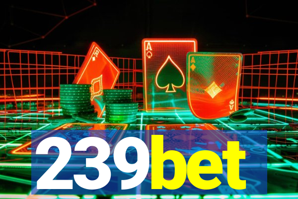 239bet