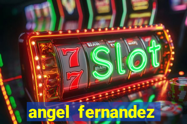 angel fernandez only fans