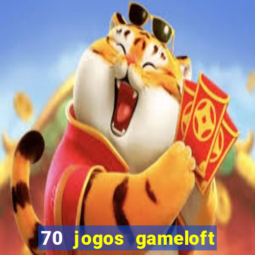 70 jogos gameloft para celular