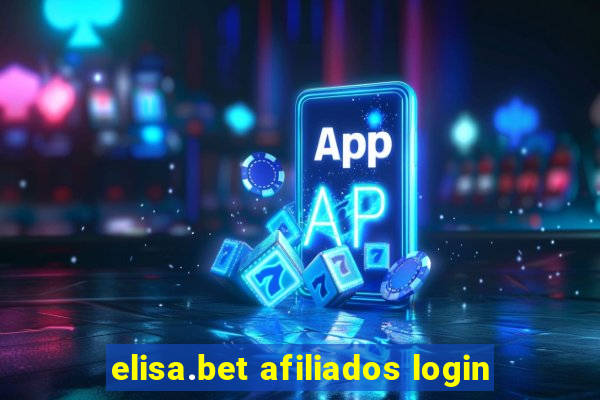 elisa.bet afiliados login