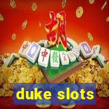 duke slots