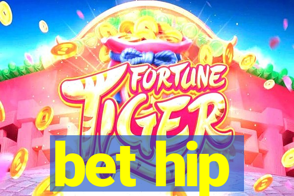 bet hip