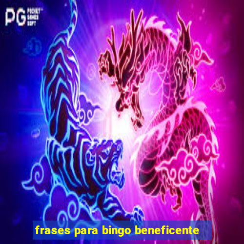 frases para bingo beneficente