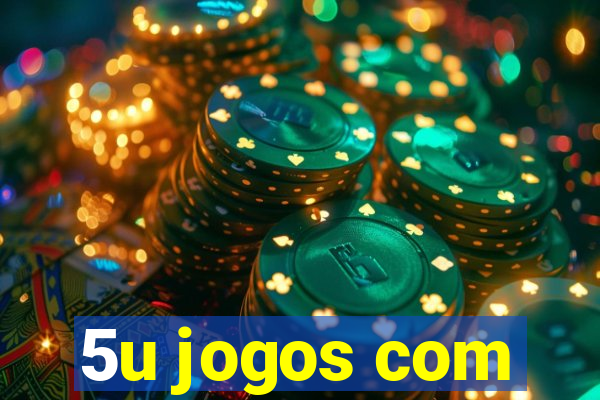 5u jogos com