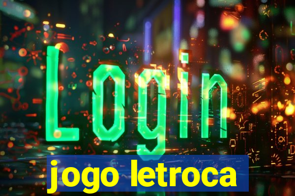 jogo letroca