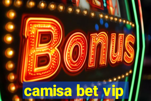 camisa bet vip