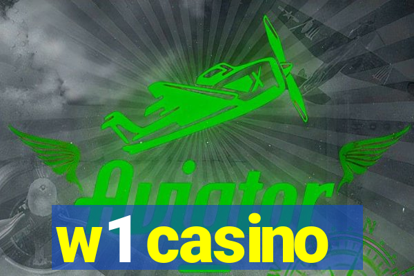 w1 casino