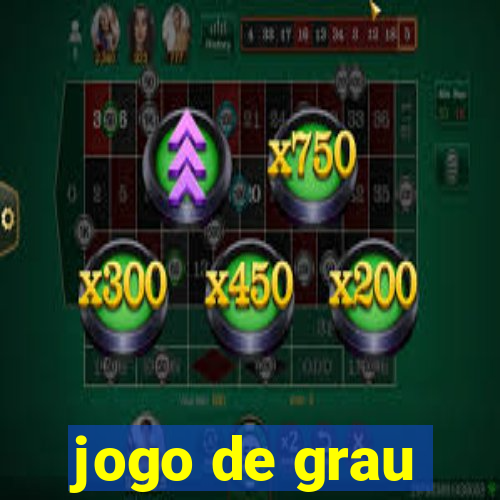 jogo de grau