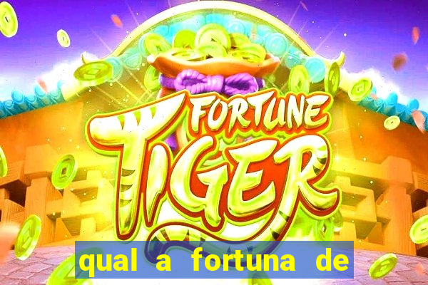 qual a fortuna de raiam santos