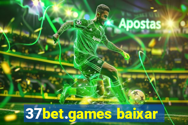 37bet.games baixar