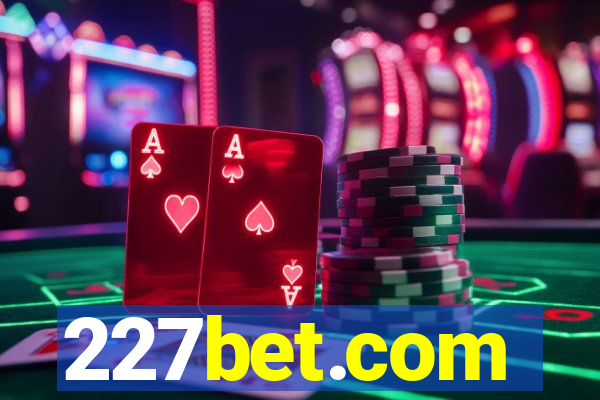 227bet.com