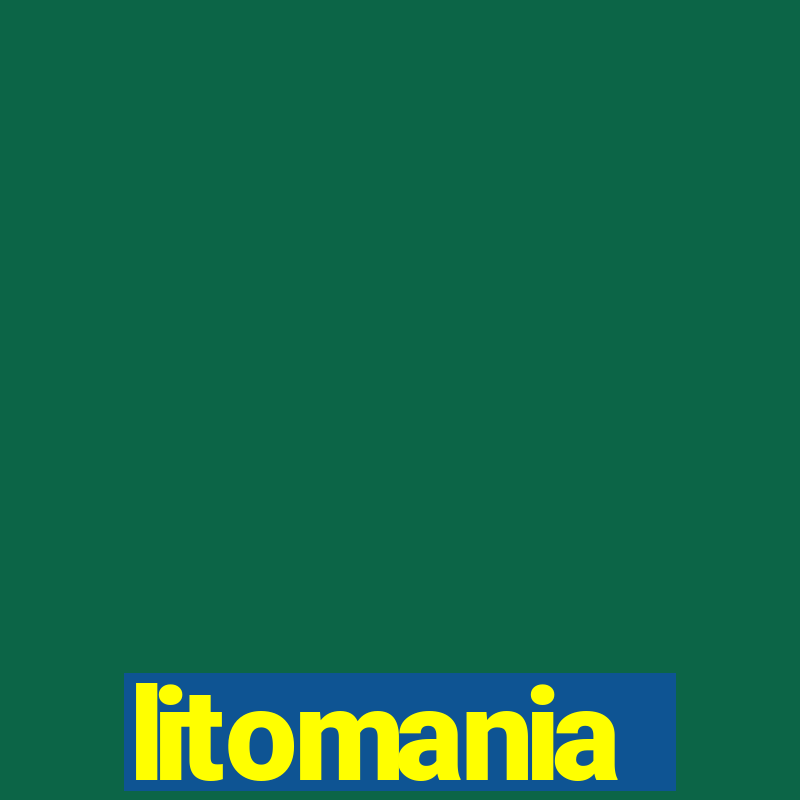 litomania