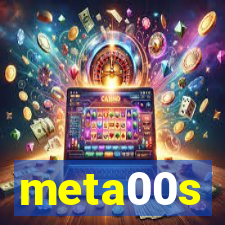 meta00s