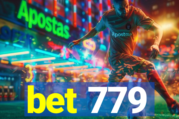 bet 779