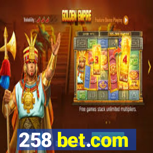 258 bet.com