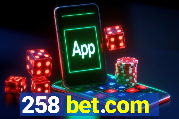 258 bet.com