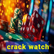 crack watch